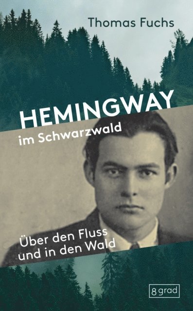 Thomas Fuchs - Hemingway im Schwarzwald, E-bok