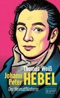 Thomas Weiß - Johann Peter Hebel, Inbunden