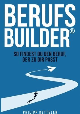 Philipp Ketteler - Berufsbuilder, Häftad