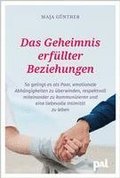 Das Geheimnis erf�llter Beziehungen