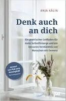 Kälin Anja, Jens Benninghoff - Denk auch an dich. Demenzberatung für Angehörige, Häftad. Tillgänglighet: Lägg i varukorg