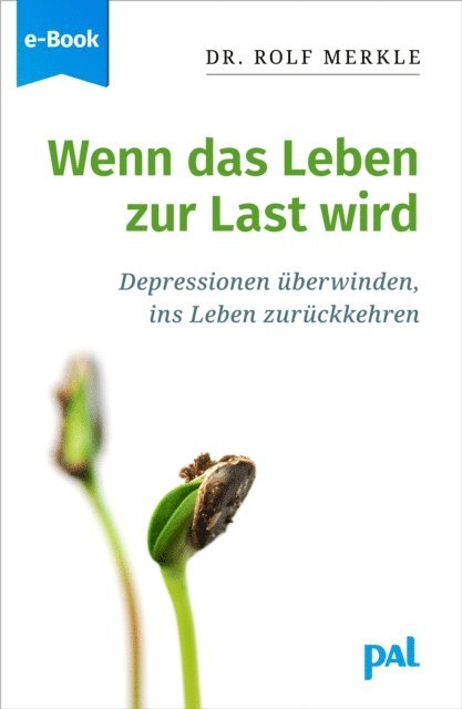 Rolf Merkle - Wenn das Leben zur Last wird, E-bok