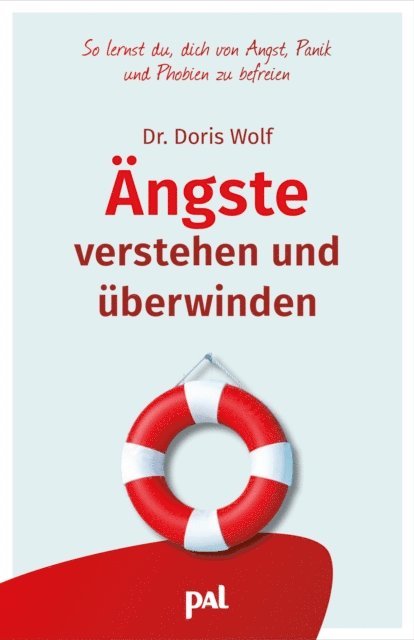 Doris Wolf - Ängste verstehen und überwinden, E-bok