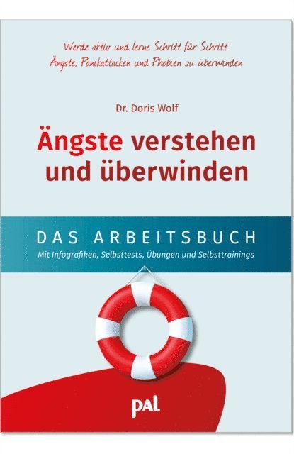 Dr. Doris Wolf - Ängste verstehen und überwinden – das Arbeitsbuch, E-bok