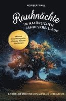 Norbert Paul - Rauhnächte im natürlichen Jahreskreis, Inbunden