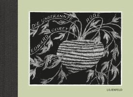 Edward Gorey - Die unbekannte Rübe, Inbunden