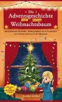 Annika Göthel - Die Adventsgeschichte vom kleinen Weihnachtsbaum, Häftad. Tillgänglighet: Lägg i varukorg