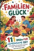 Anna-Mareike Seidler - Familienglück - 111 Ideen für gemeinsame Zeit, Häftad. Tillgänglighet: Lägg i varukorg