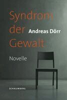 Andreas Dörr - Syndrom der Gewalt, Häftad