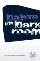 Mendlik Anna Julian - Dante im Darkroom, Häftad. Tillgänglighet: Lägg i varukorg