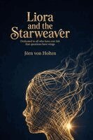 Jörn Von Holten - Liora and the Starweaver, Häftad