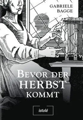 Gabriele Bagge - Bevor der Herbst kommt, Häftad. Tillgänglighet: Lägg i varukorg