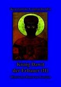 K�nig Dawit der Erbauer (Band II)