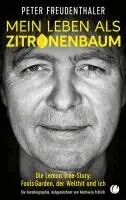 Peter Freudenthaler, Michaela Frölich - Mein Leben als Zitronenbaum, Inbunden. Tillgänglighet: Lägg i varukorg