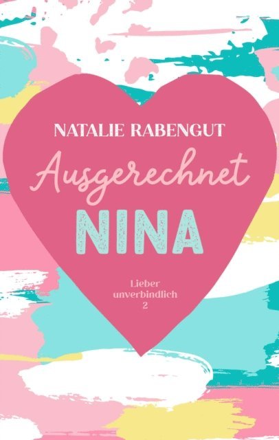 Natalie Rabengut - Ausgerechnet Nina, E-bok