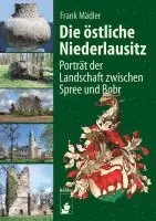Frank Mädler - Die östliche Niederlausitz, Inbunden. Tillgänglighet: Lägg i varukorg