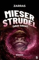 Zarras - Mieser Strudel (ohne Sahne), Häftad