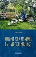 Cleo Dorne - Wohnt der Himmel in Mecklenburg?, Häftad. Tillgänglighet: Lägg i varukorg