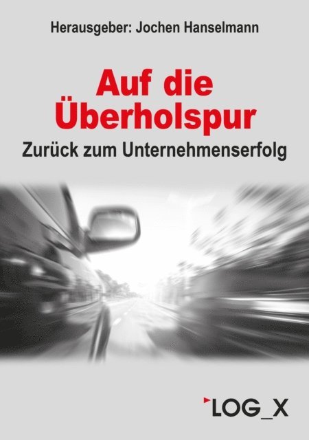 Oliver Roppelt, Sebastian Mank, Jochen Hanselmann - Auf die Überholspur, E-bok