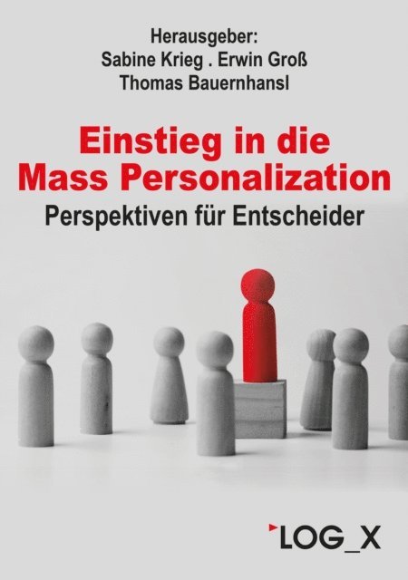 Ann-Kathrin Briem, Manfred Dangelmaier, Sabine Krieg, Erwin Gro, Thomas Bauernhansl - Einstieg in die Mass Personalization, E-bok
