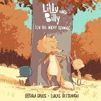 Ursula Gruß - Lilly und Billy., Inbunden