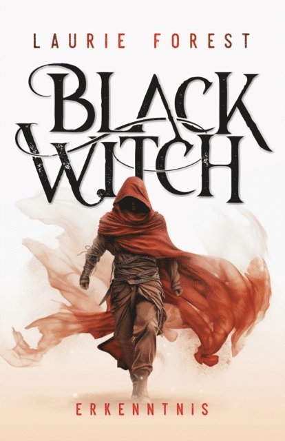 Laurie Forest - Black Witch - Erkenntnis, E-bok