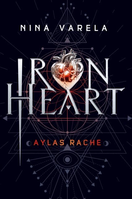 Nina Varela - Iron Heart - Aylas Rache, E-bok