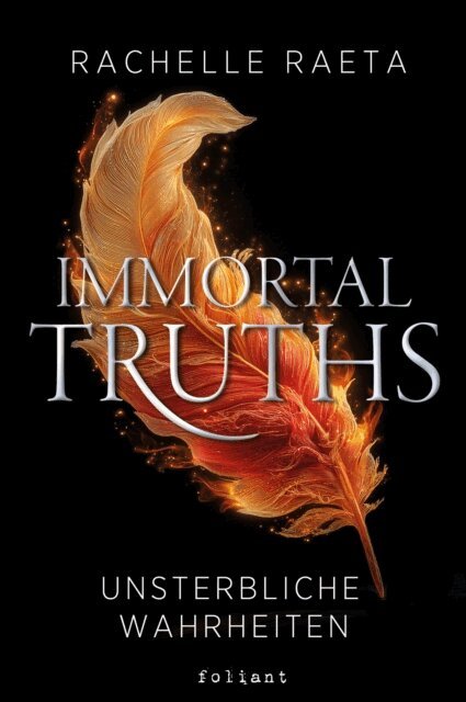 Rachelle Raeta - Immortal Truths – Unsterbliche Wahrheiten, E-bok