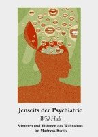 Will Hall - Jenseits der Psychiatrie, Häftad