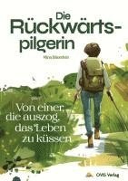 Mina Bäuerlein - Die Rückwärtspilgerin, Häftad