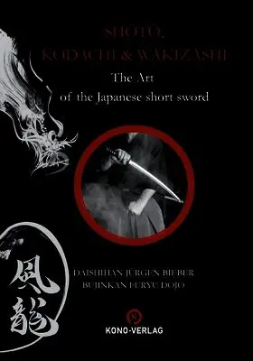Jürgen Bieber - Shoto, Kodachi, Wakizashi, Häftad. Tillgänglighet: Lägg i varukorg