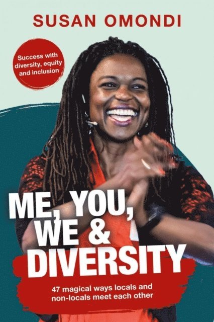 Susan Omondi - ME, YOU, WE & Diversity, E-bok