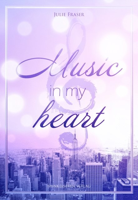 Julie Fraser - Music in my heart, E-bok