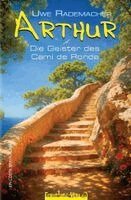 Uwe Rademacher - ARTHUR - Die Geister des Camí de Ronda, Häftad