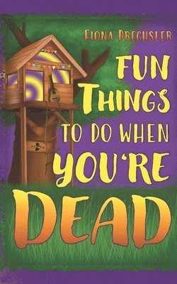 Fiona Drechsler - Fun things to do when you're dead, Häftad. Tillgänglighet: Lägg i varukorg