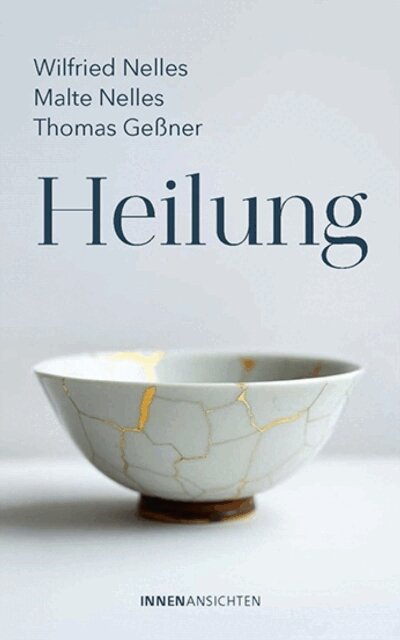 Thomas Gener, Malte Nelles, Wilfried Nelles - Heilung, E-bok