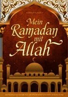 Ahmad Rashid - Mein Ramadan mit Allah, Häftad