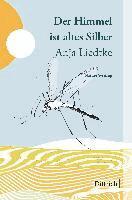 Anja Liedtke - Der Himmel ist altes Silber, Inbunden
