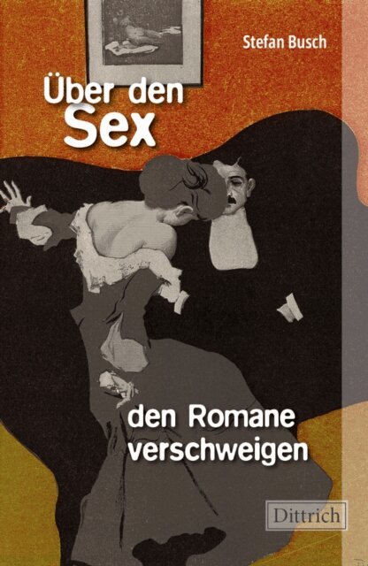 Stefan Busch - Über den Sex, den Romane verschweigen, E-bok
