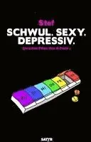 Stef - Schwul. Sexy. Depressiv, Häftad. Tillgänglighet: Lägg i varukorg