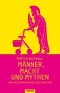 Mÿnner, Macht und Mythen