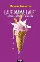 Mareike Barmeyer - Lauf, Mama, lauf!, Häftad. Tillgänglighet: Lägg i varukorg
