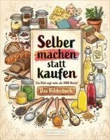 smarticular Verlag - Selber machen statt kaufen - Das Bilderbuch, Inbunden