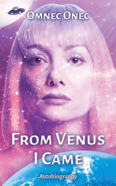Omnec Onec - From Venus I Came, E-bok