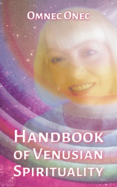 Omnec Onec - Handbook of Venusian Spirituality, E-bok