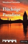 Fl�chtige Paradiese