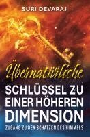 Suri Devaraj - Übernatürliche Schlüssel für eine höhere Dimension, Häftad