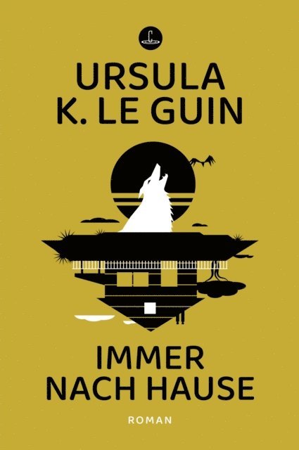 Ursula K. Le Guin - Immer nach Hause, E-bok