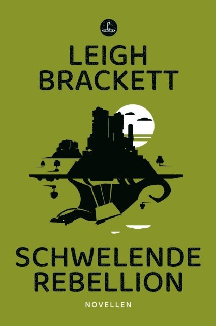Leigh Brackett - Schwelende Rebellion, E-bok