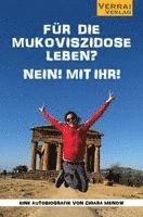 Chiara Menow - Für die Mukoviszidose leben? Nein! Mit ihr!, Häftad
